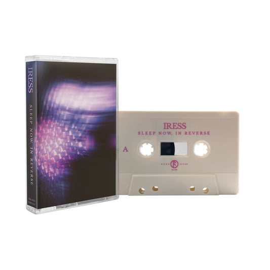 Iress - Sleep Now, In Reverse [cassette]